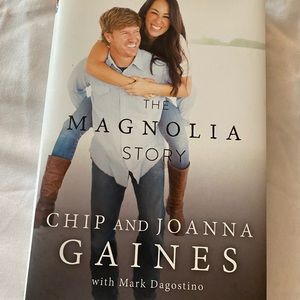 The Magnolia Story - Chip & Joanna Gaines book